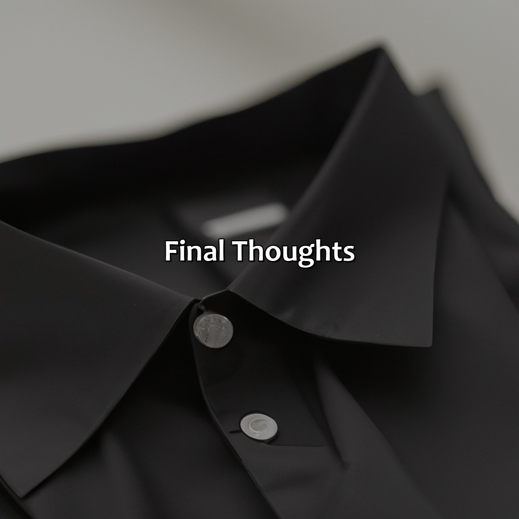Final Thoughts  - What Color Pants With Black Shirt, 