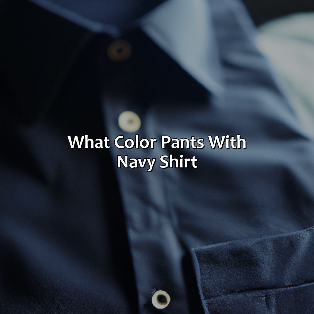 What Color Pants With Navy Shirt - colorscombo.com