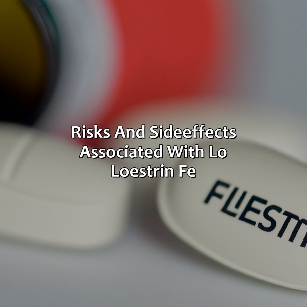 Risks And Side-Effects Associated With Lo Loestrin Fe  - What Color Pill Do You Get Your Period On Lo Loestrin Fe, 