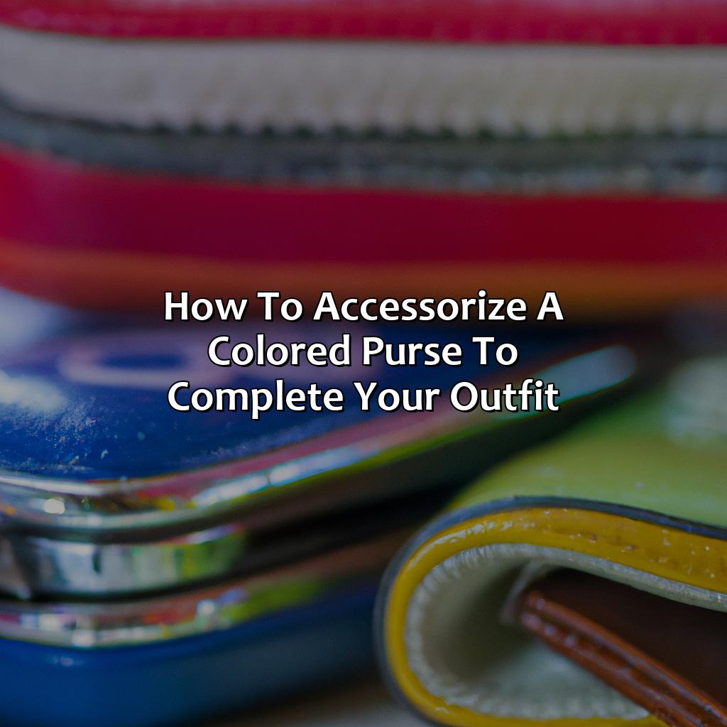 How To Accessorize A Colored Purse To Complete Your Outfit  - What Color Purse Goes With Everything, 