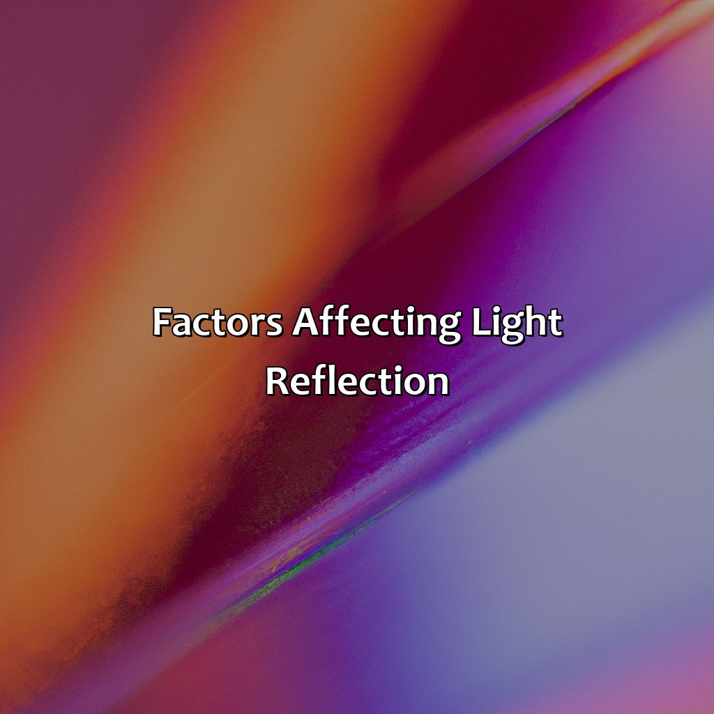 Factors Affecting Light Reflection  - What Color Reflects The Most Light, 
