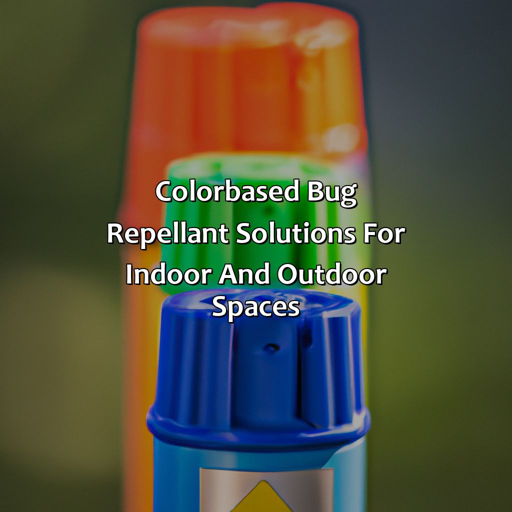 Color-Based Bug Repellant Solutions For Indoor And Outdoor Spaces  - What Color Repels Bugs, 