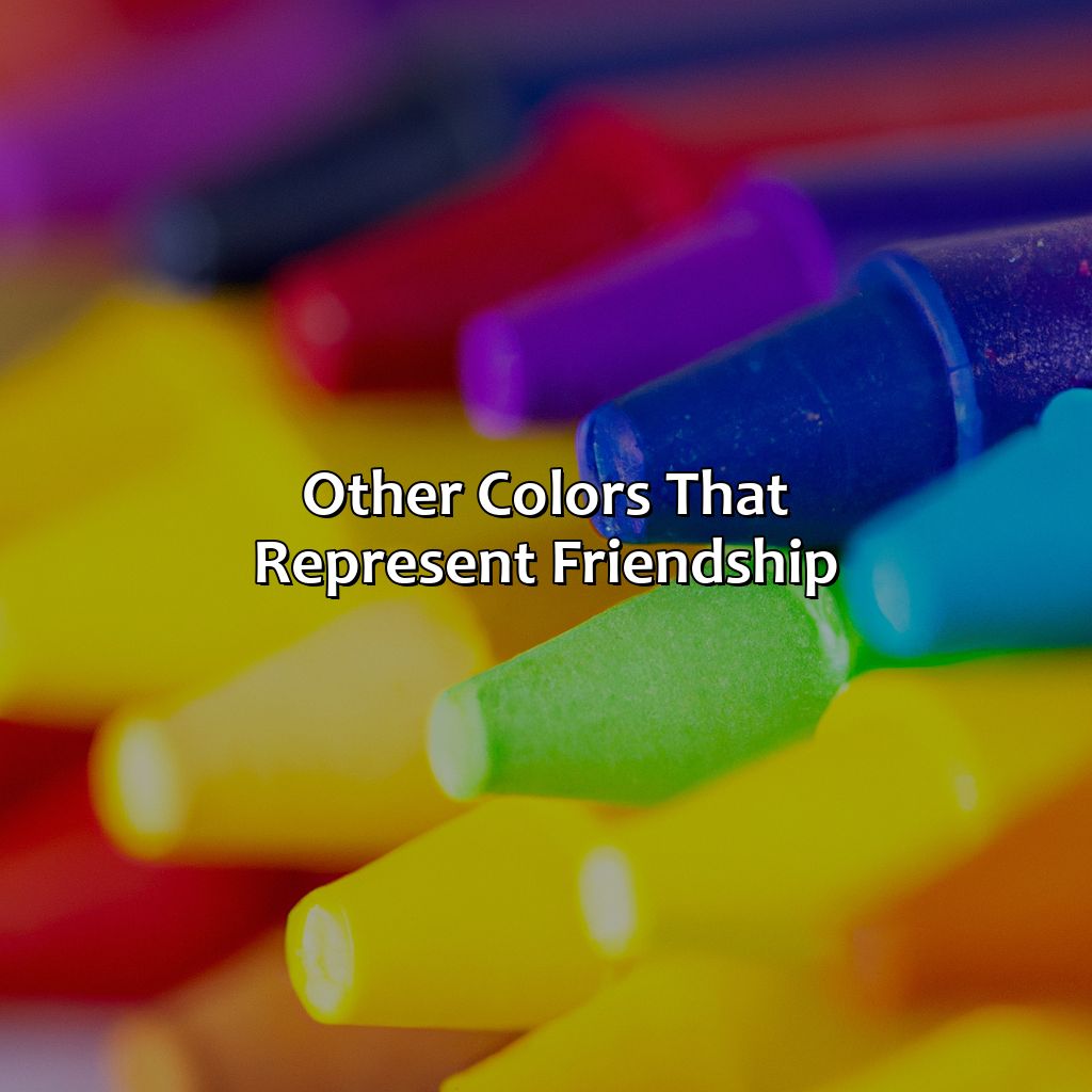 Other Colors That Represent Friendship  - What Color Represents Friendship, 