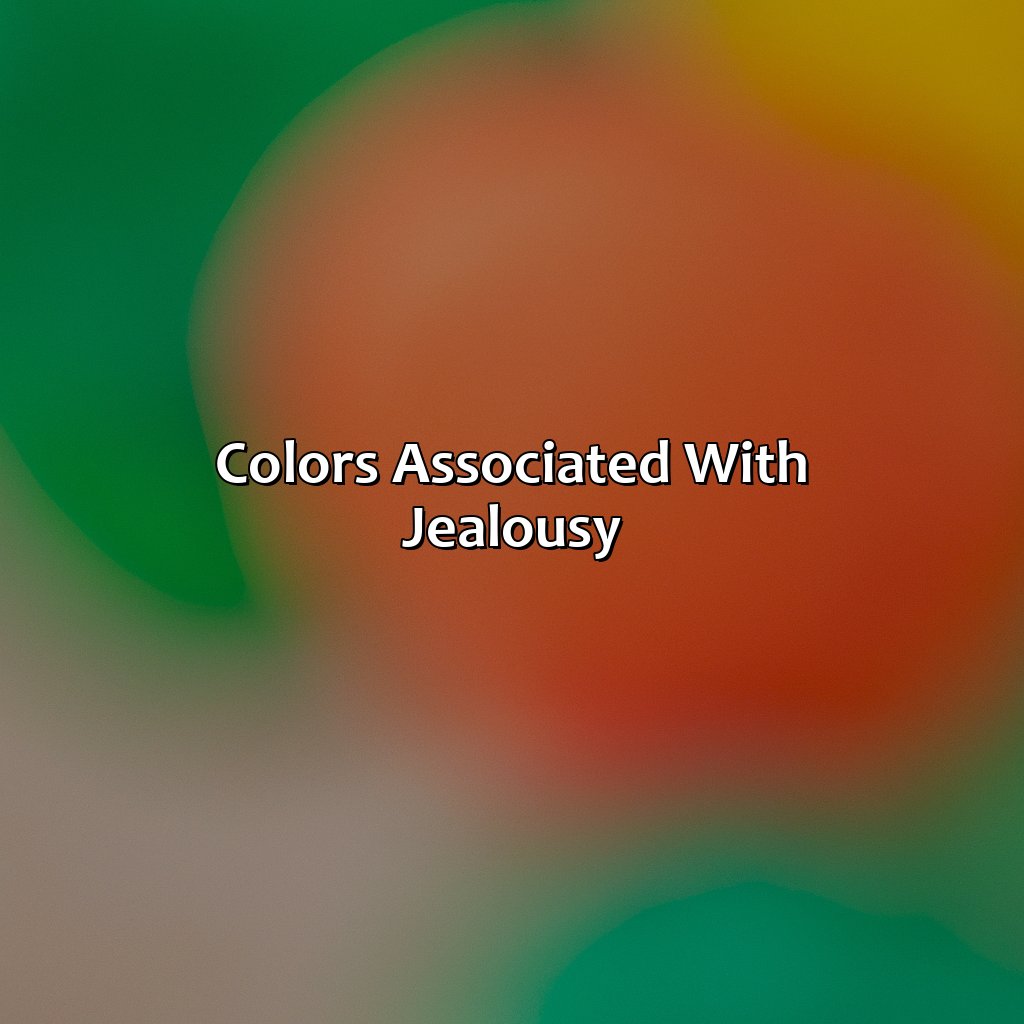 Colors Associated With Jealousy  - What Color Represents Jealousy, 