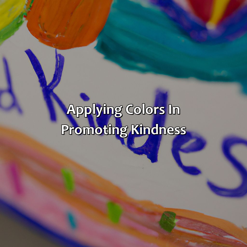 Applying Colors In Promoting Kindness  - What Color Represents Kindness, 