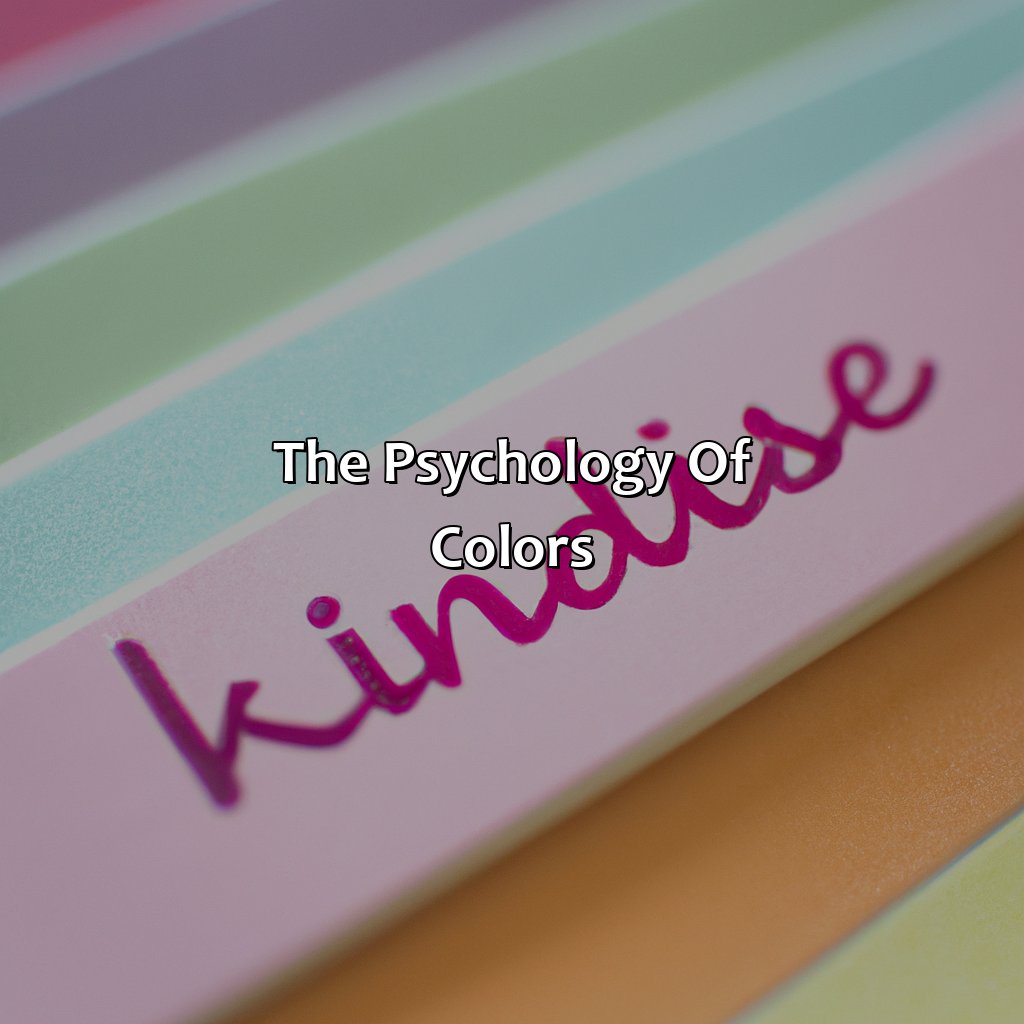 The Psychology Of Colors  - What Color Represents Kindness, 