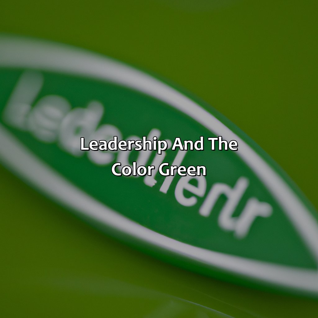 Leadership And The Color Green  - What Color Represents Leadership, 