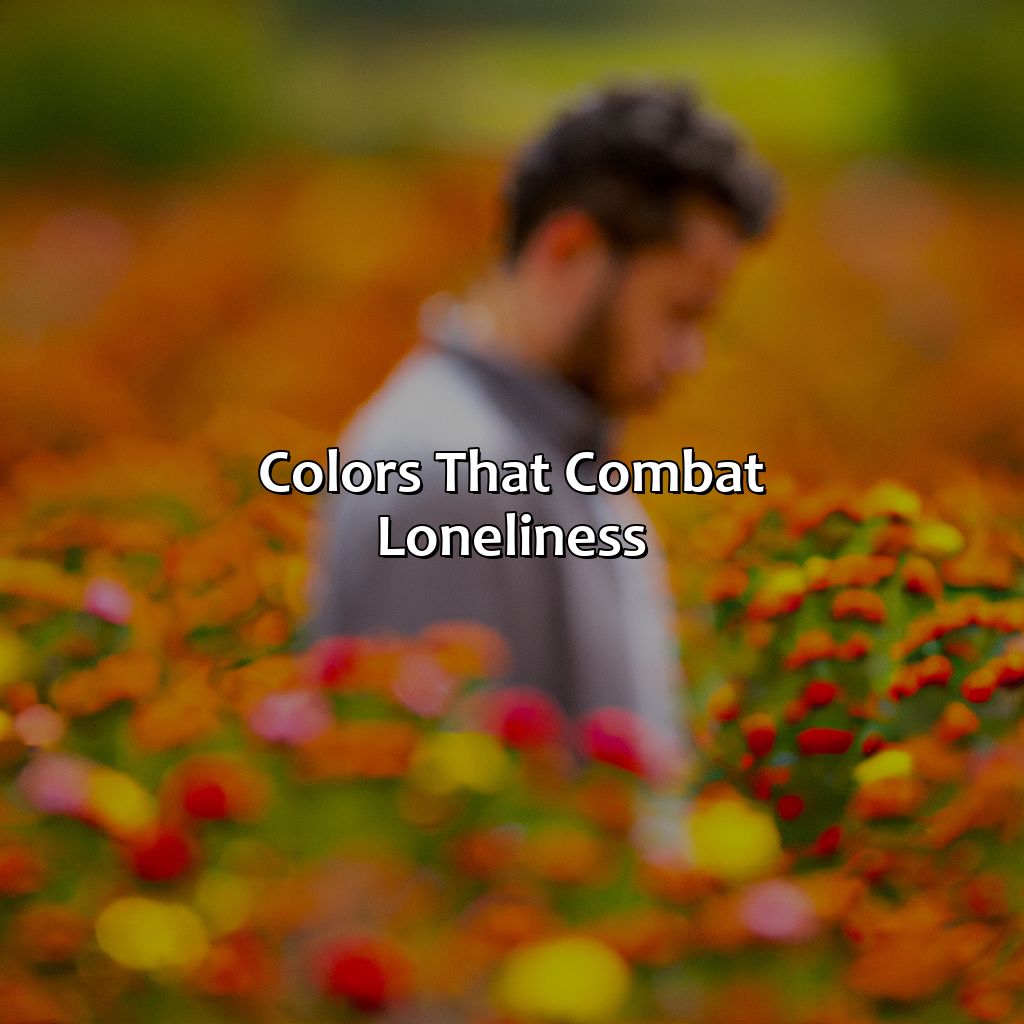 Colors That Combat Loneliness  - What Color Represents Loneliness, 