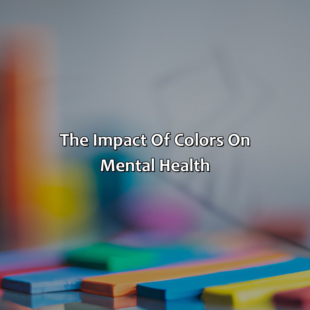 The Impact Of Colors On Mental Health  - What Color Represents Mental Health, 