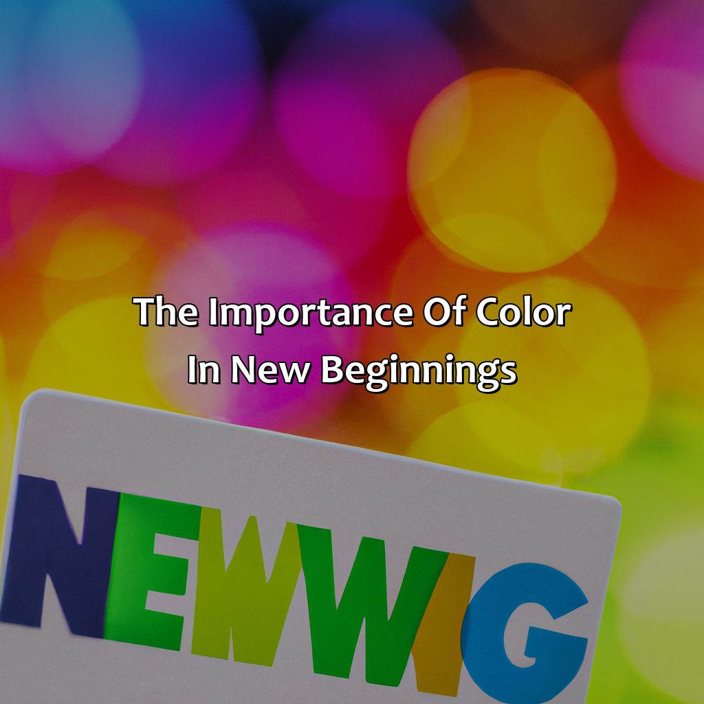 The Importance Of Color In New Beginnings  - What Color Represents New Beginnings, 