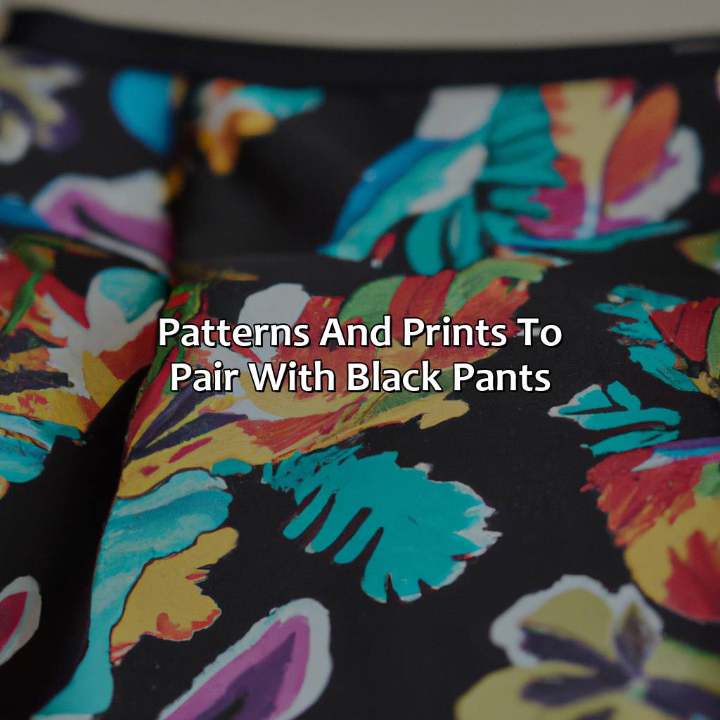 Patterns And Prints To Pair With Black Pants  - What Color Shirt Goes With Black Pants, 