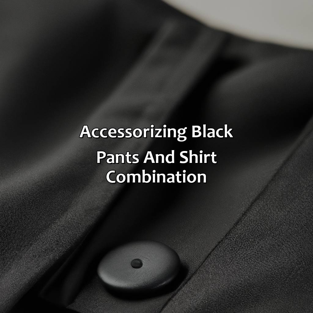Accessorizing Black Pants And Shirt Combination  - What Color Shirt Goes With Black Pants, 