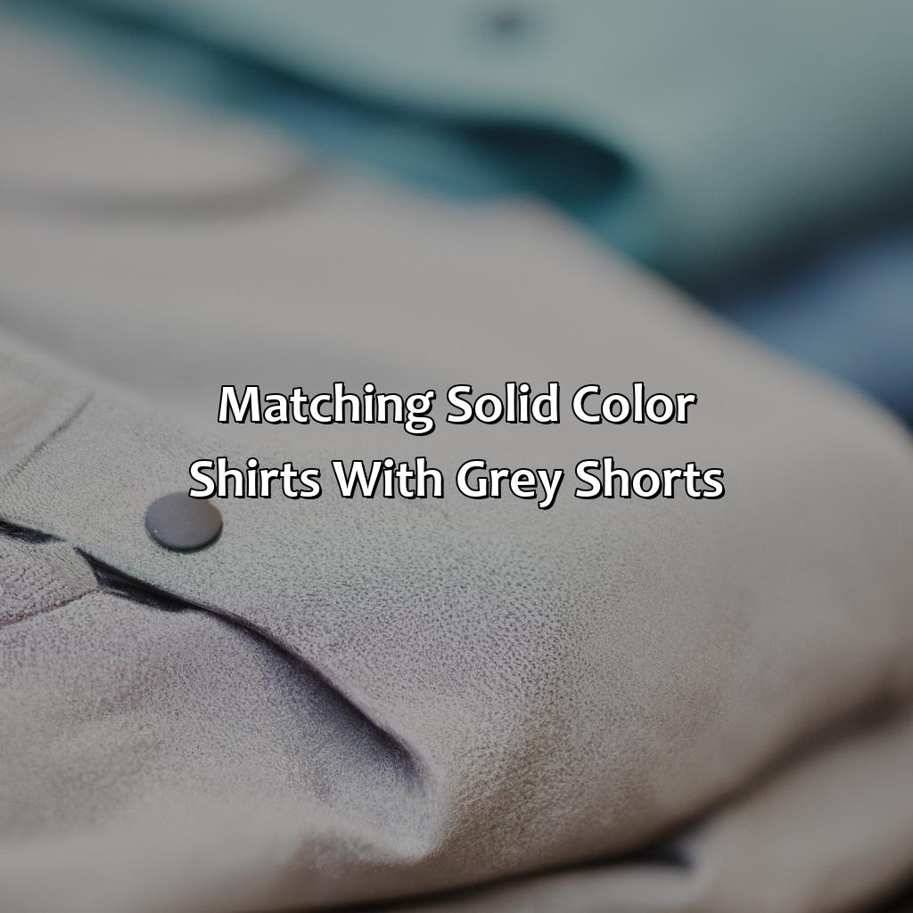 Matching Solid Color Shirts With Grey Shorts  - What Color Shirt Goes With Grey Shorts, 