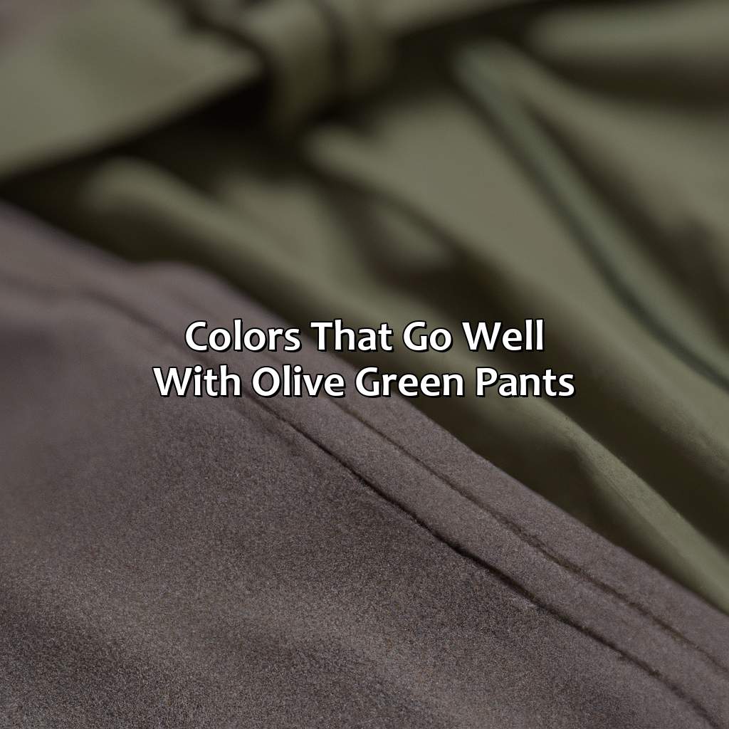 Colors That Go Well With Olive Green Pants  - What Color Shirt Goes With Olive Green Pants, 