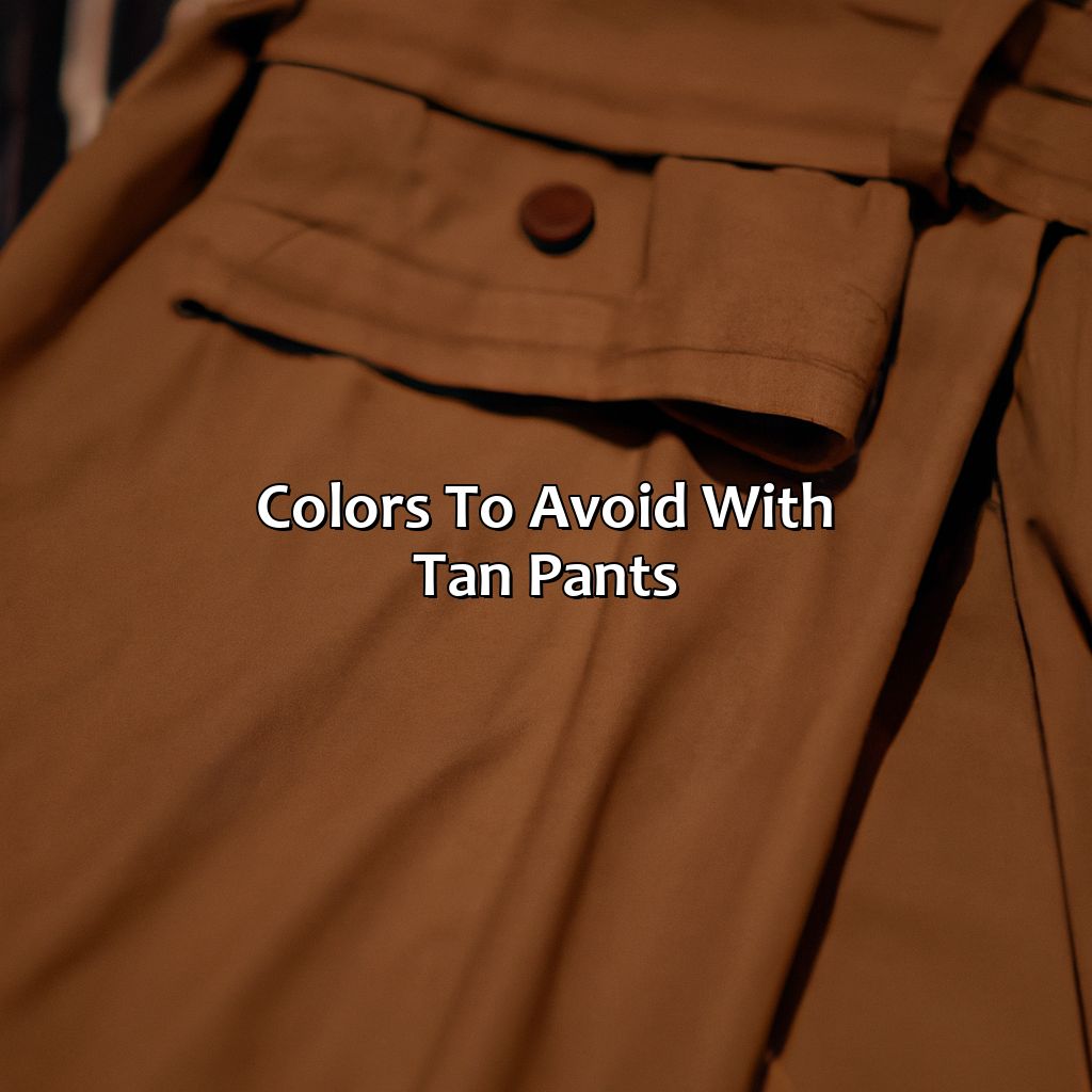 Colors To Avoid With Tan Pants  - What Color Shirt Goes With Tan Pants, 