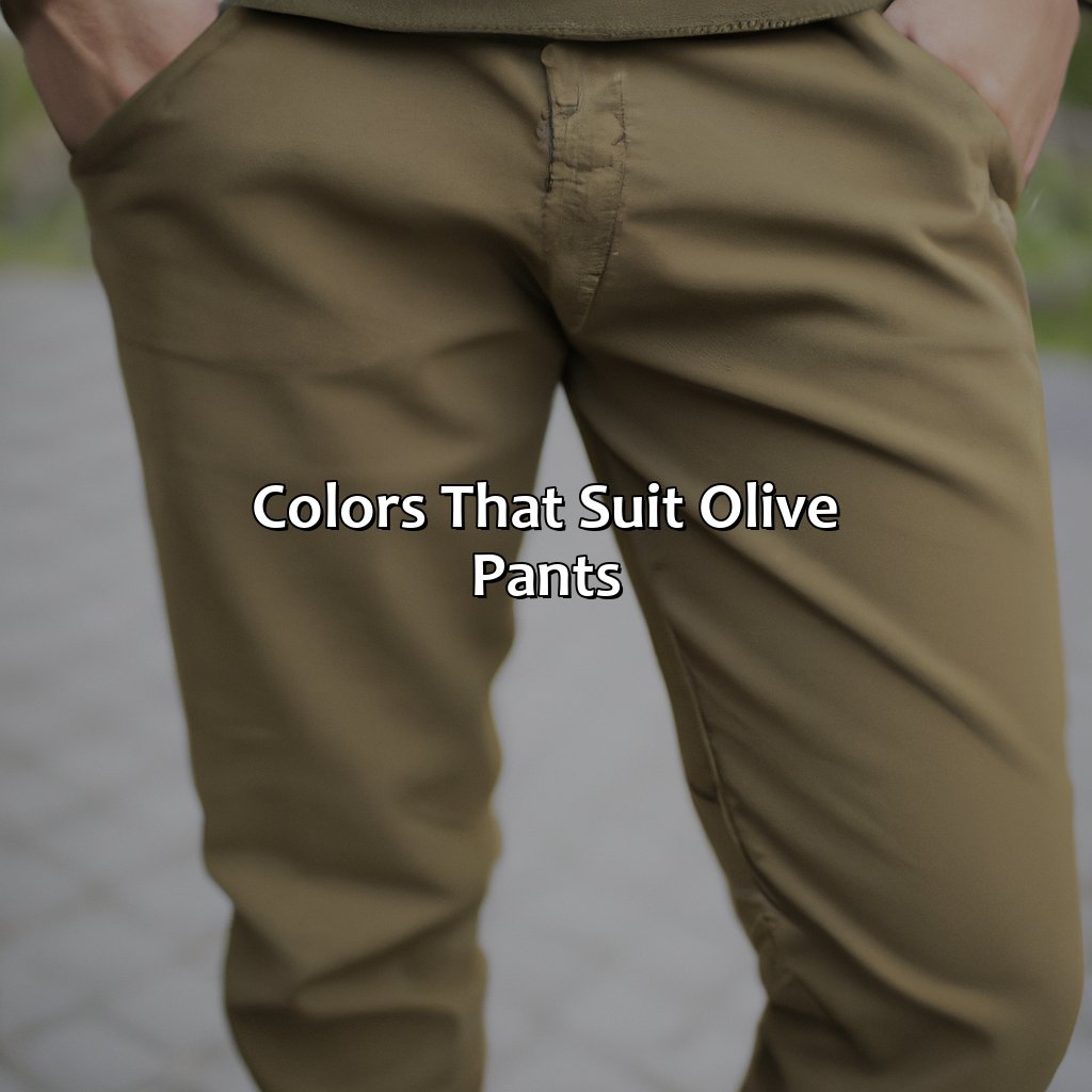 Colors That Suit Olive Pants  - What Color Shirt With Olive Pants, 