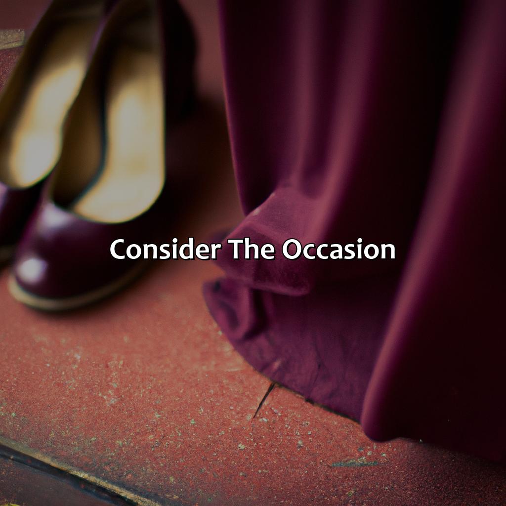 Consider The Occasion  - What Color Shoes To Wear With Burgundy Dress, 