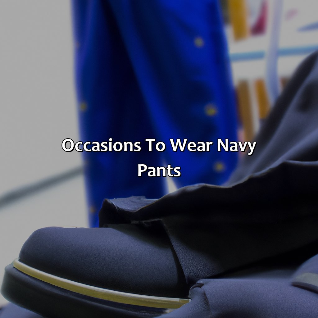 Occasions To Wear Navy Pants  - What Color Shoes To Wear With Navy Pants, 
