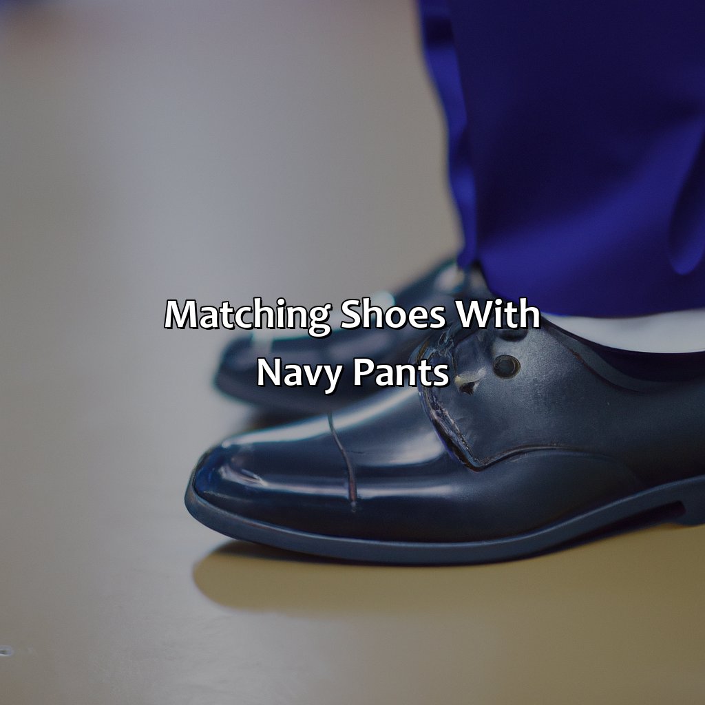 Matching Shoes With Navy Pants  - What Color Shoes To Wear With Navy Pants, 