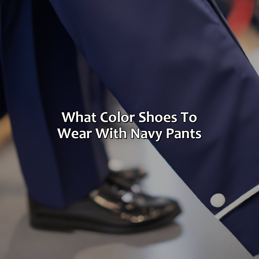 What Color Shoes To Wear With Navy Pants - colorscombo.com