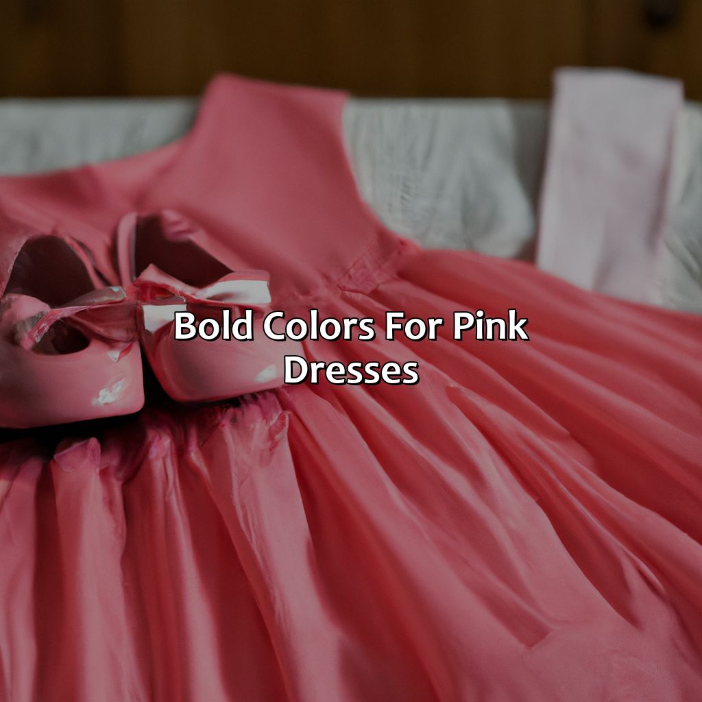 Bold Colors For Pink Dresses  - What Color Shoes To Wear With Pink Dress, 