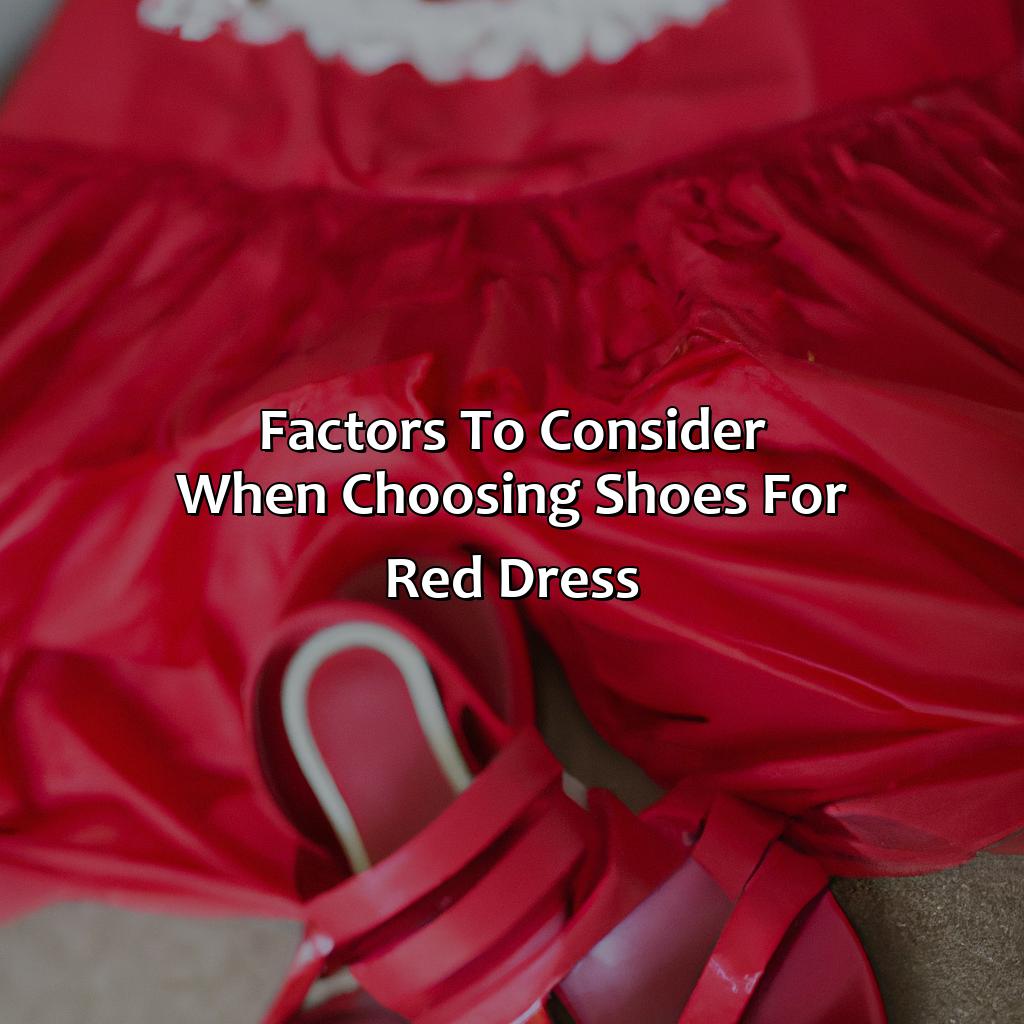 Factors To Consider When Choosing Shoes For Red Dress  - What Color Shoes To Wear With Red Dress, 