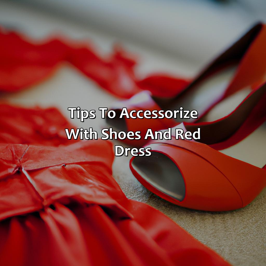 Tips To Accessorize With Shoes And Red Dress  - What Color Shoes To Wear With Red Dress, 