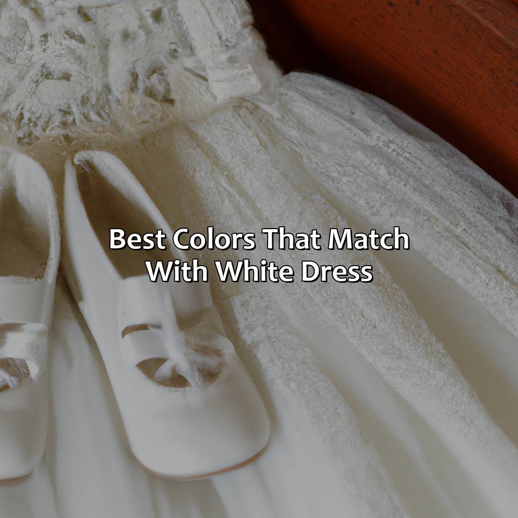 Best Colors That Match With White Dress  - What Color Shoes To Wear With White Dress, 