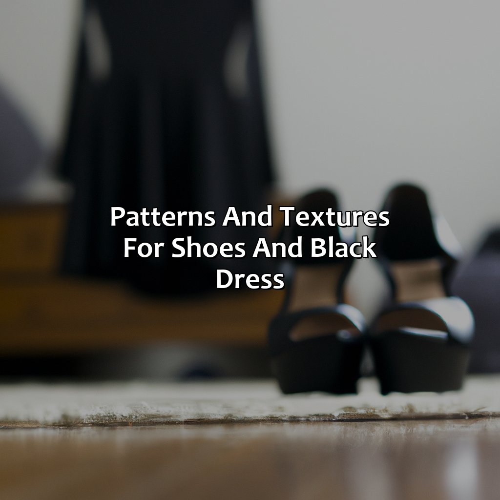 Patterns And Textures For Shoes And Black Dress  - What Color Shoes With Black Dress, 