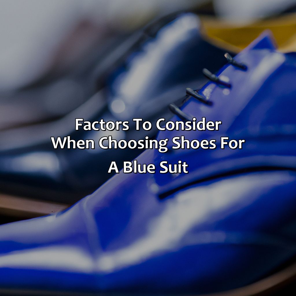 Factors To Consider When Choosing Shoes For A Blue Suit  - What Color Shoes With Blue Suit, 