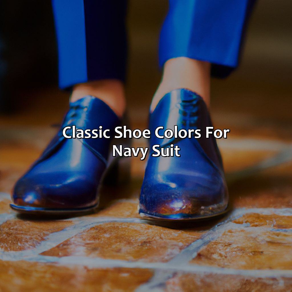 Classic Shoe Colors For Navy Suit  - What Color Shoes With Navy Suit, 