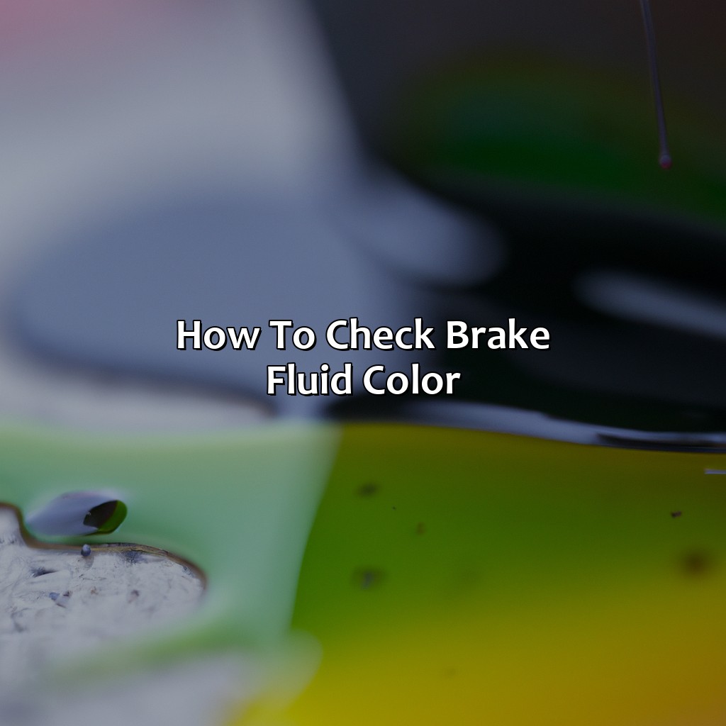 How To Check Brake Fluid Color  - What Color Should Brake Fluid Be, 