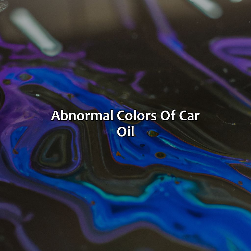 Abnormal Colors Of Car Oil  - What Color Should Car Oil Be, 