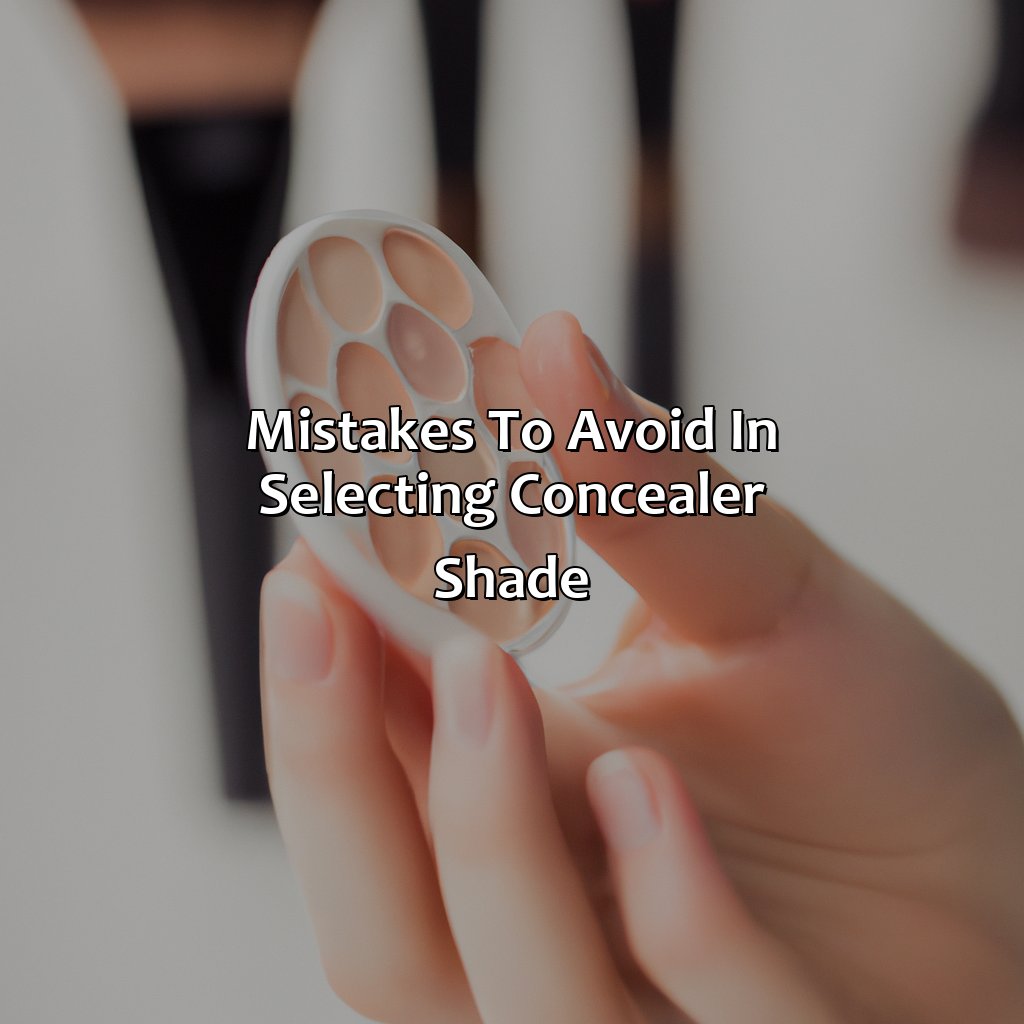 Mistakes To Avoid In Selecting Concealer Shade  - What Color Should Concealer Be, 