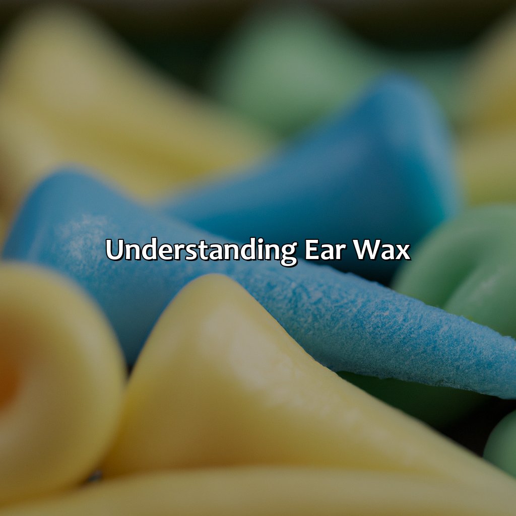Understanding Ear Wax  - What Color Should Ear Wax Be, 