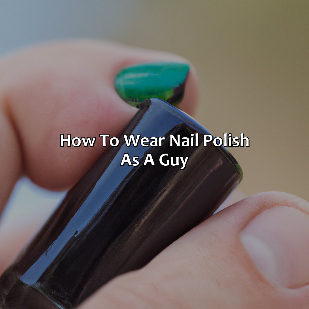 How To Wear Nail Polish As A Guy  - What Color Should Guys Paint Their Nails, 
