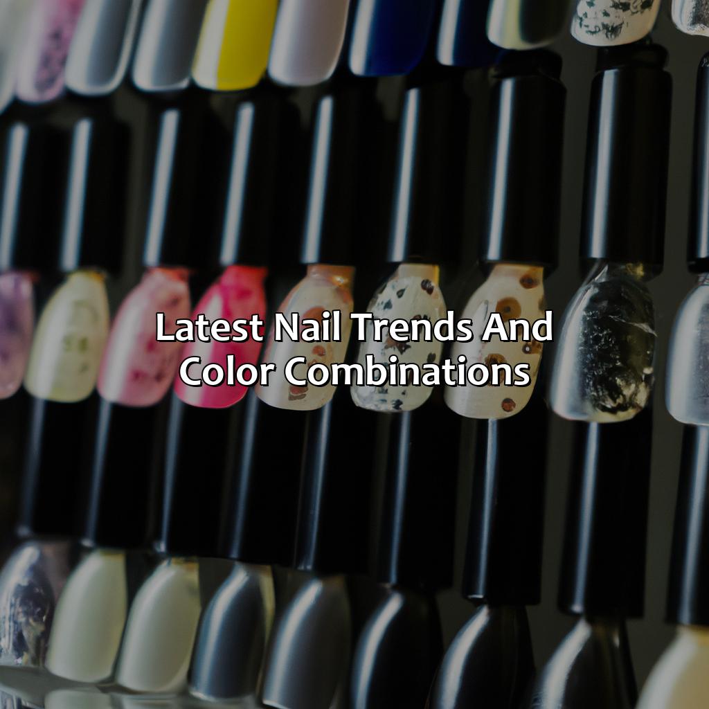 Latest Nail Trends And Color Combinations  - What Color Should I Get My Nails, 