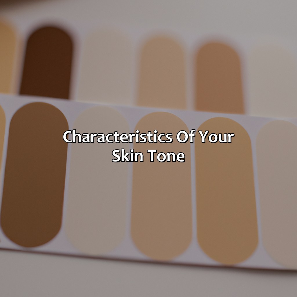 Characteristics Of Your Skin Tone  - What Color Should I Paint My Nails Quiz, 