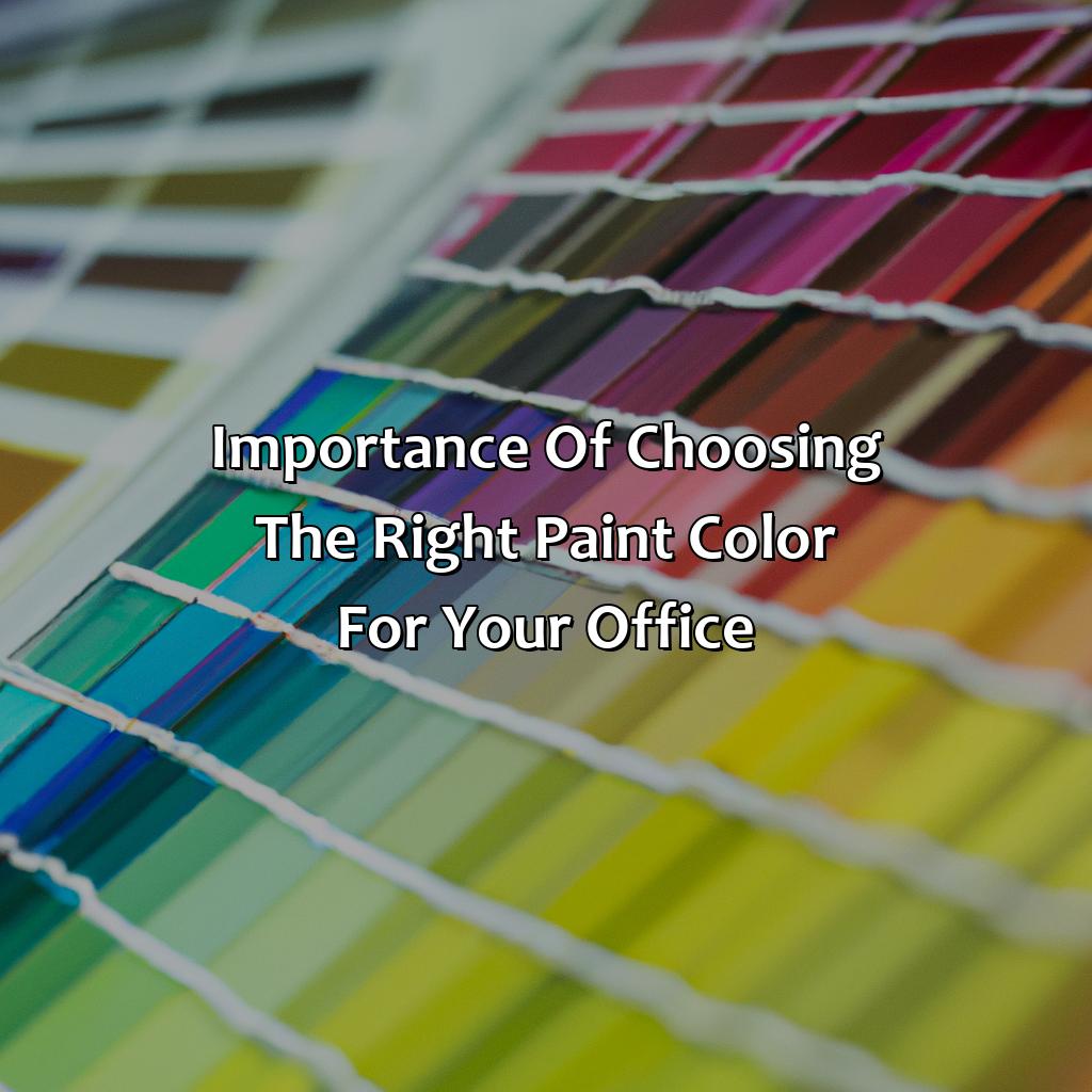 Importance Of Choosing The Right Paint Color For Your Office  - What Color Should I Paint My Office, 