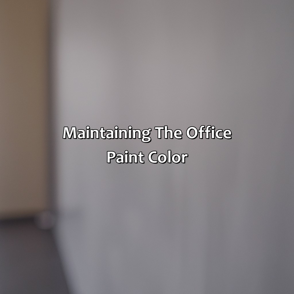 Maintaining The Office Paint Color  - What Color Should I Paint My Office, 