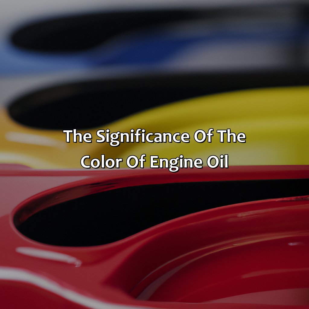 The Significance Of The Color Of Engine Oil  - What Color Should Oil Be, 