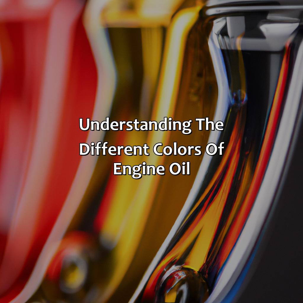 Understanding The Different Colors Of Engine Oil  - What Color Should Oil Be, 