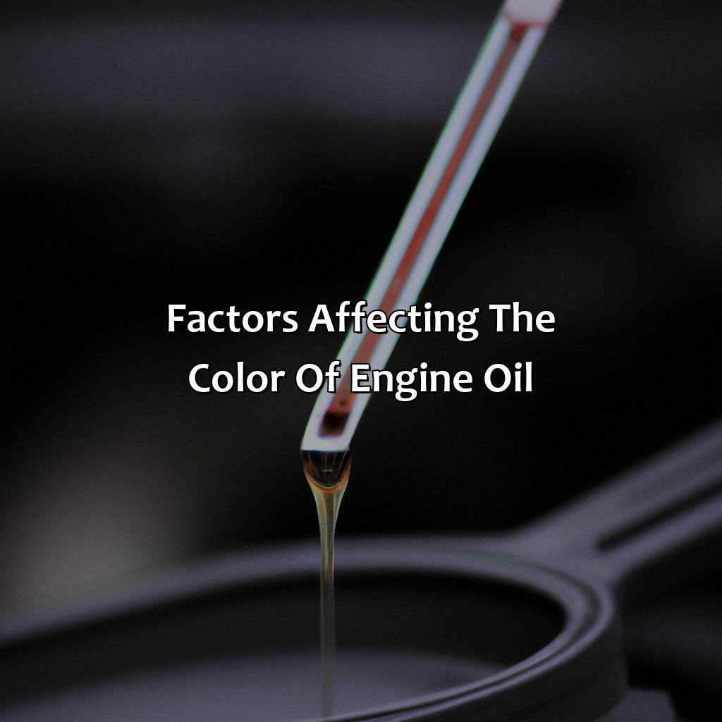 Factors Affecting The Color Of Engine Oil  - What Color Should Oil Be On Dipstick, 