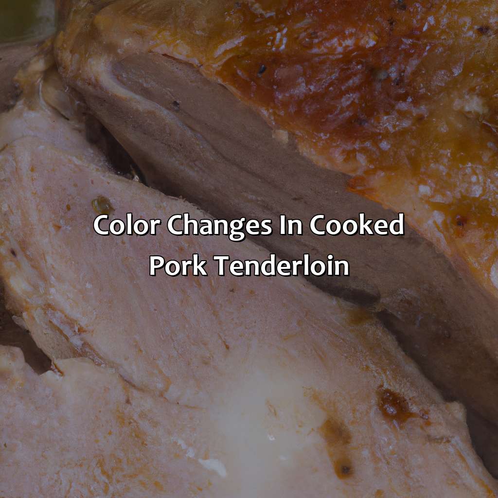Color Changes In Cooked Pork Tenderloin  - What Color Should Pork Tenderloin Be When Cooked, 