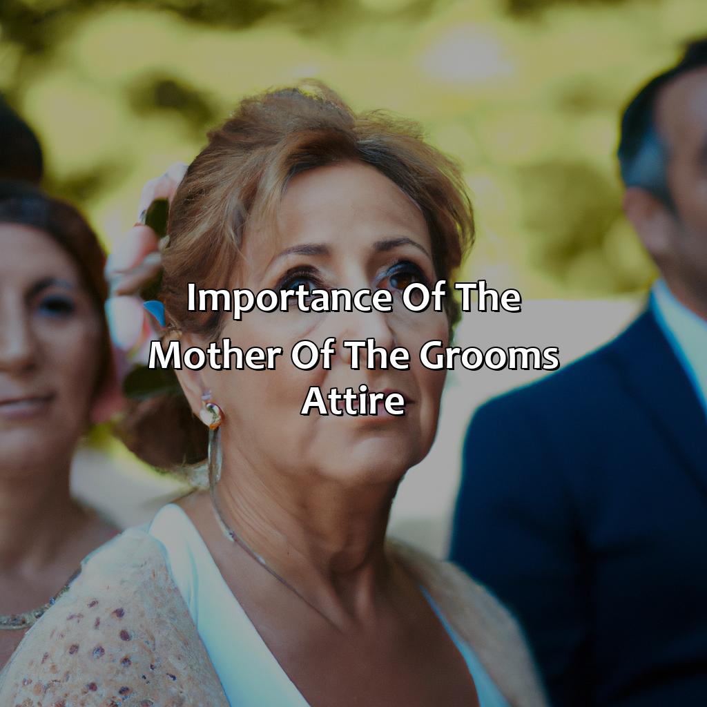 Importance Of The Mother Of The Groom’S Attire  - What Color Should The Mother Of The Groom Wear, 