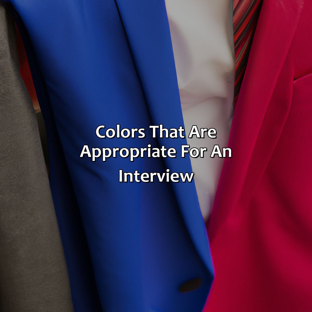 Colors That Are Appropriate For An Interview  - What Color Should You Wear To An Interview, 