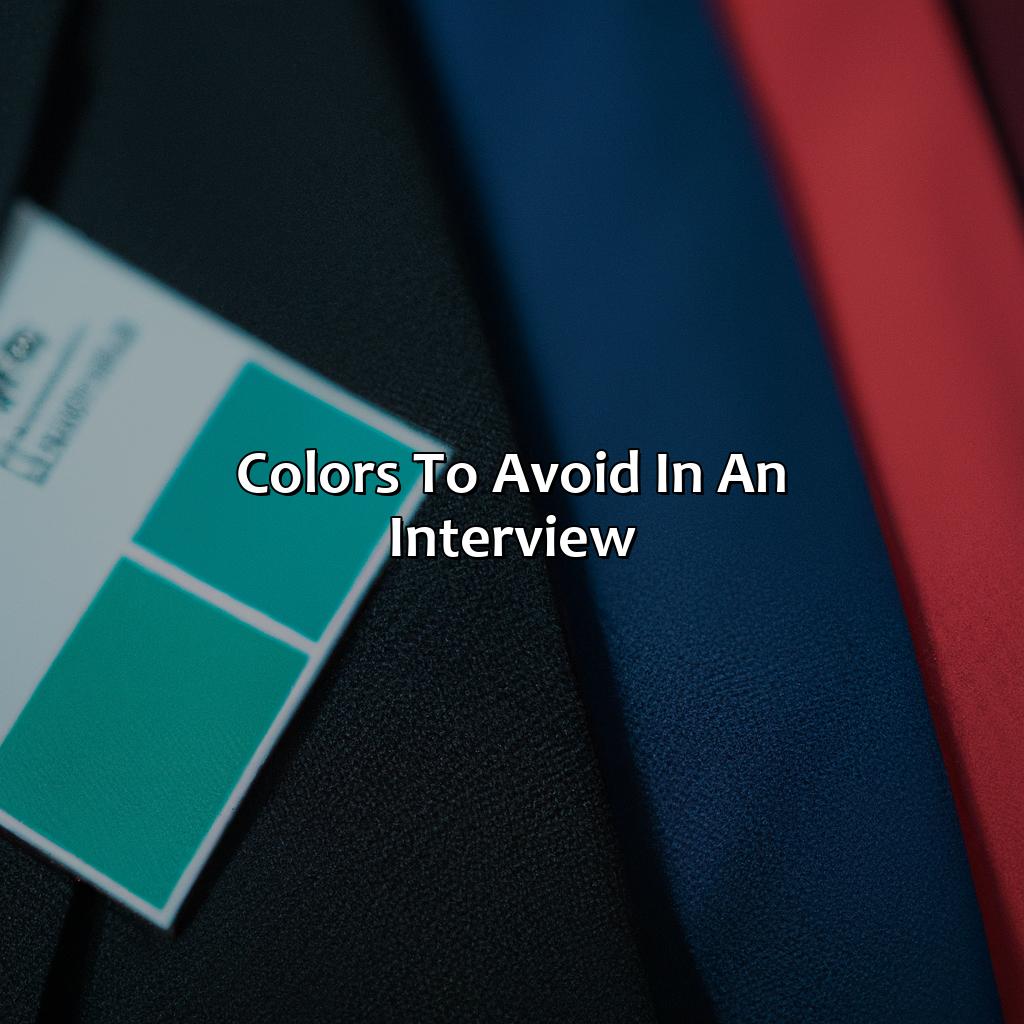 Colors To Avoid In An Interview  - What Color Should You Wear To An Interview, 
