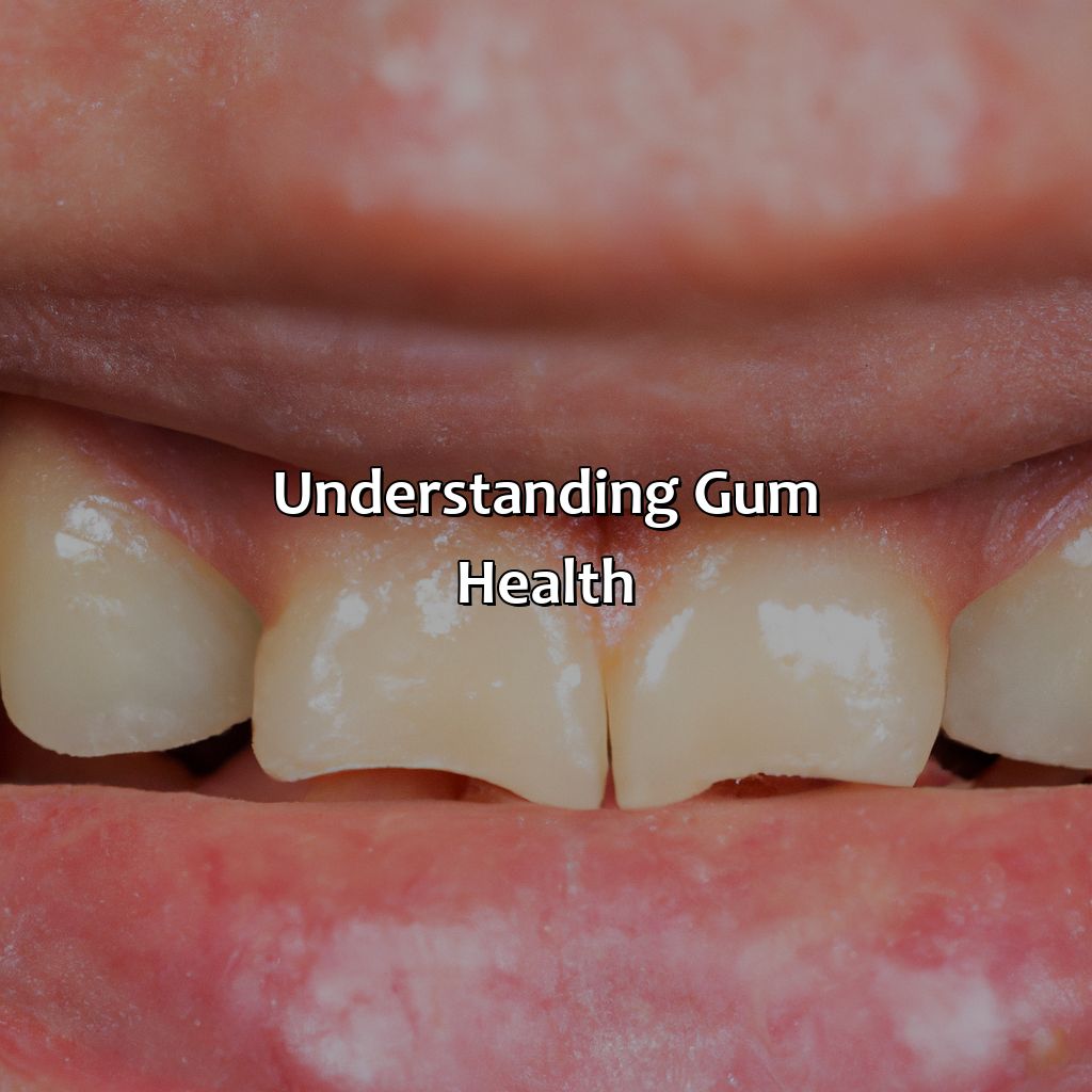 Understanding Gum Health  - What Color Should Your Gums Be, 