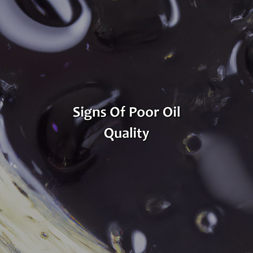 Signs Of Poor Oil Quality  - What Color Should Your Oil Be, 