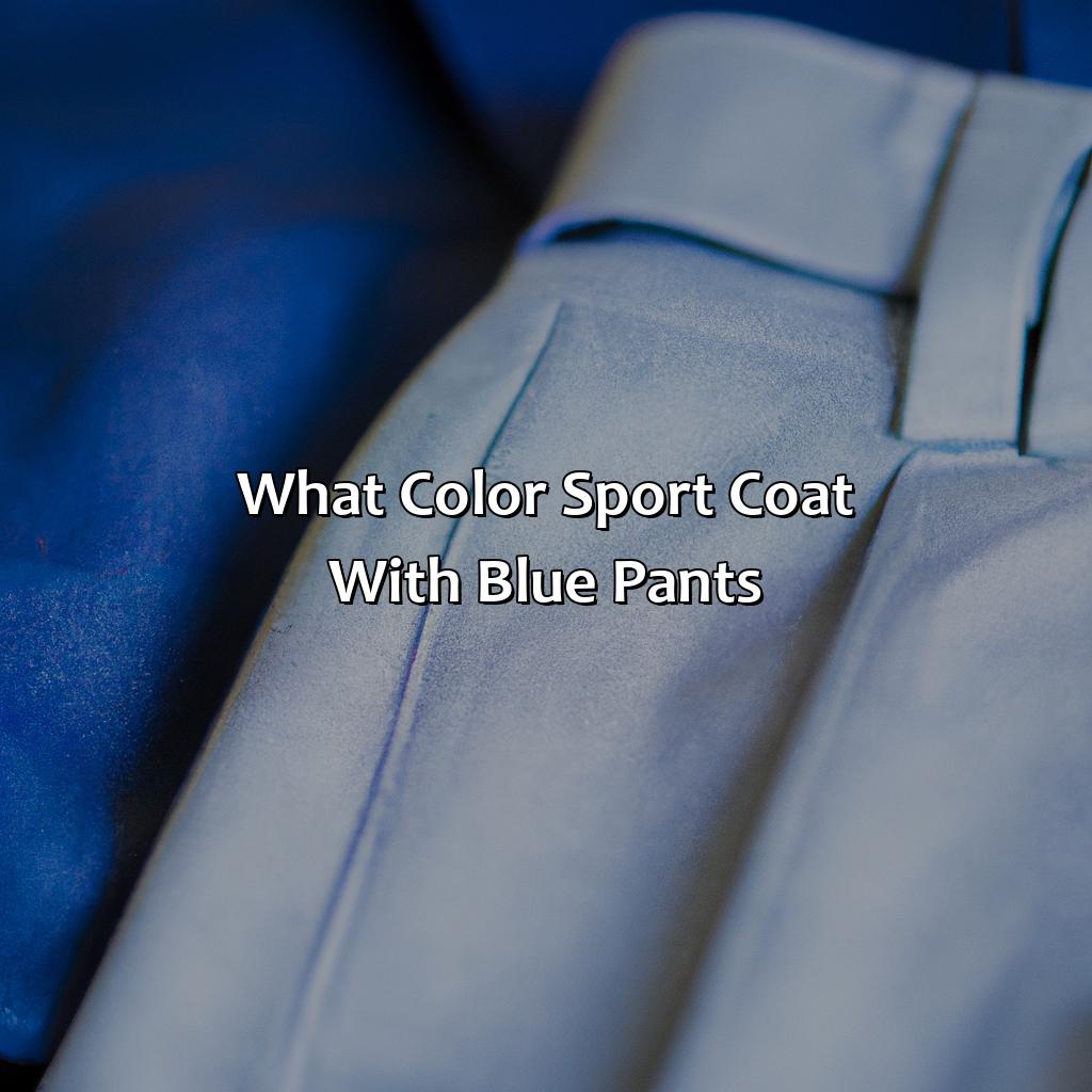 What Color Sport Coat With Blue Pants - colorscombo.com